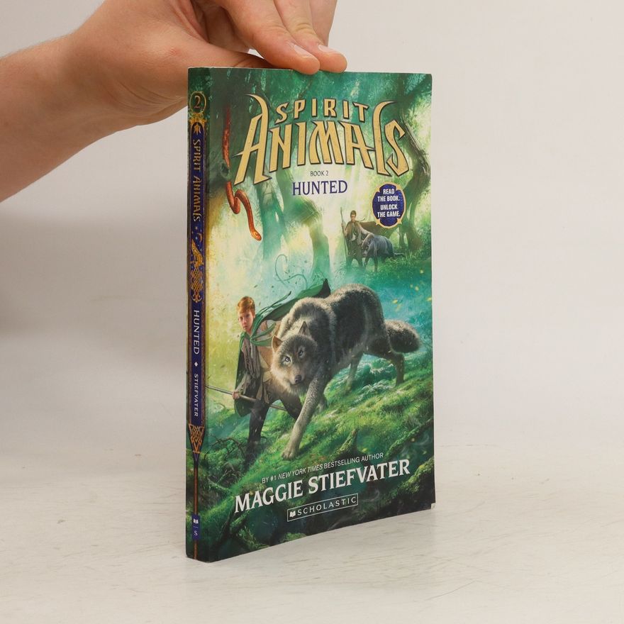 Maggie Stiefvater Spirit Animals. 2. Hunted