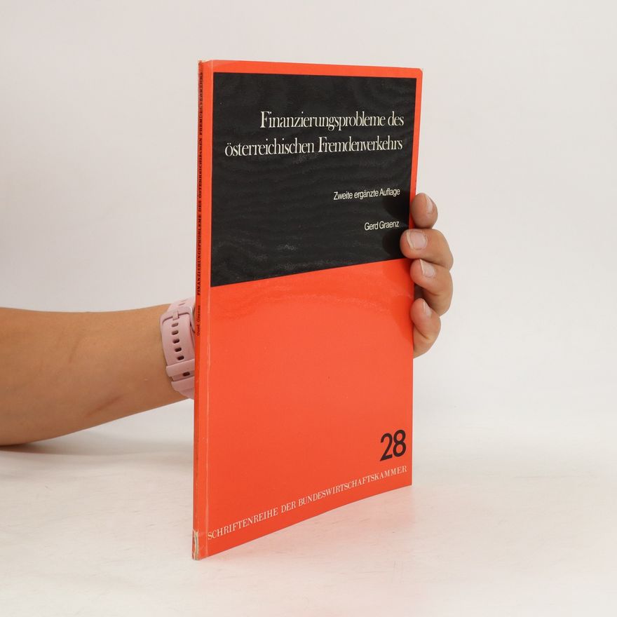 Gerd Graenz Finanzierungsprobleme des österreichischen Fremdenverkehrs
