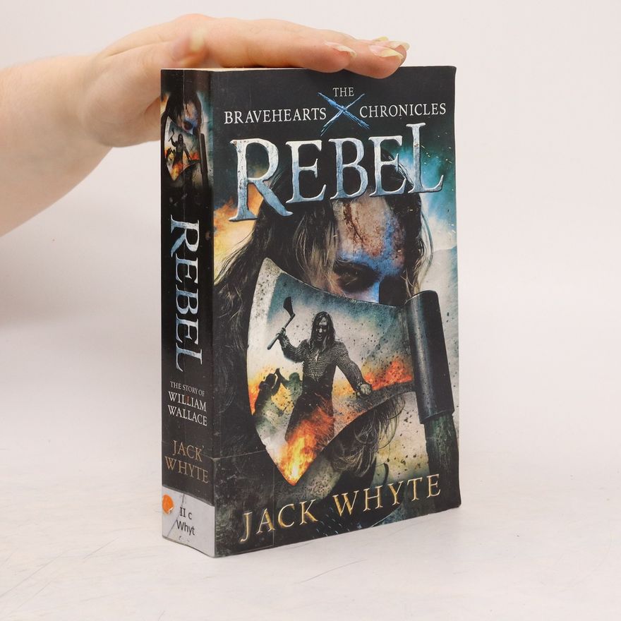 Jack Whyte Rebel