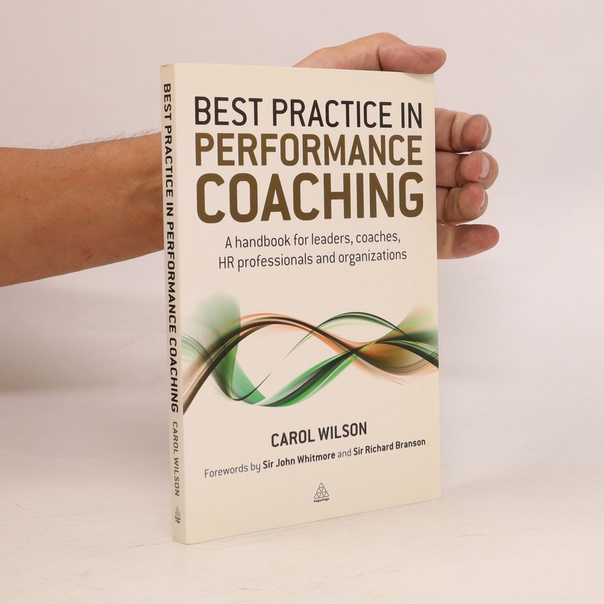 Carol Wilson Best Practice in Performance Coaching
