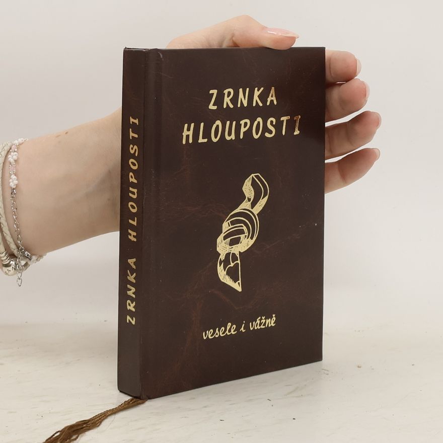 Petr Mikeš Zrnka hlouposti. Vesele i vážně