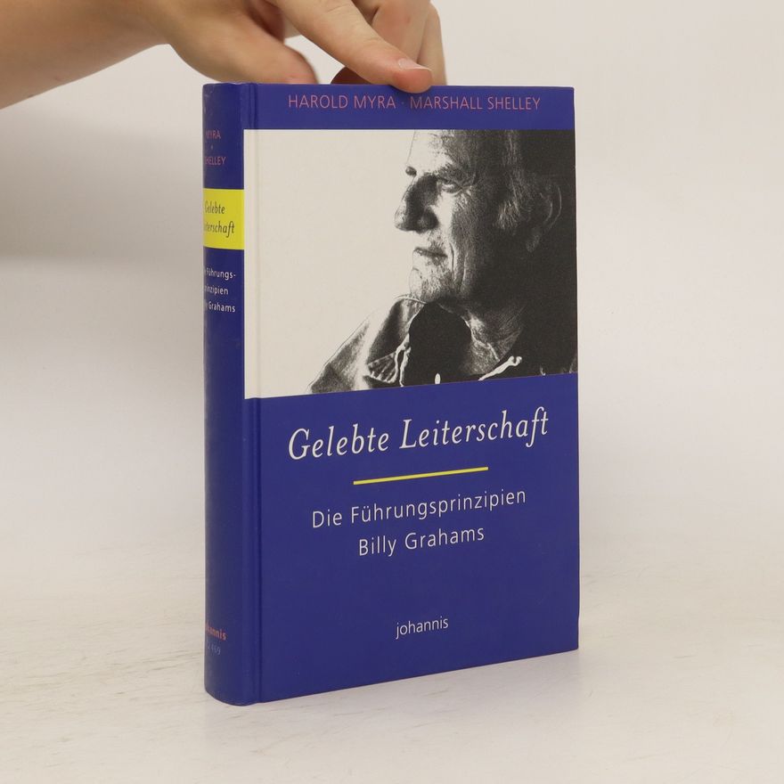 Harold Myra Gelebte Leiterschaft