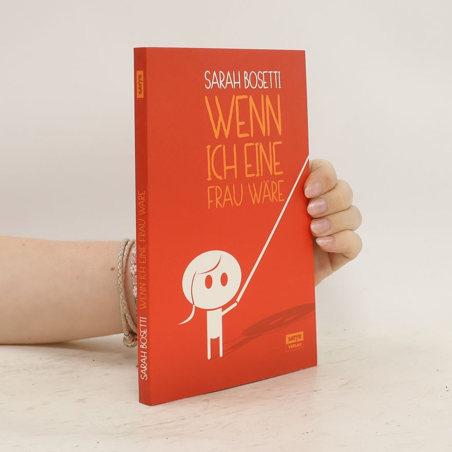 Sarah Bosetti Wenn ich eine Frau wäre
