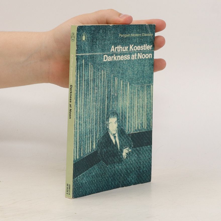 Arthur Koestler Darkness at noon