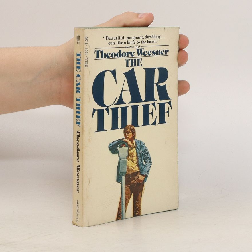 Theodore Weesner The Car Thief