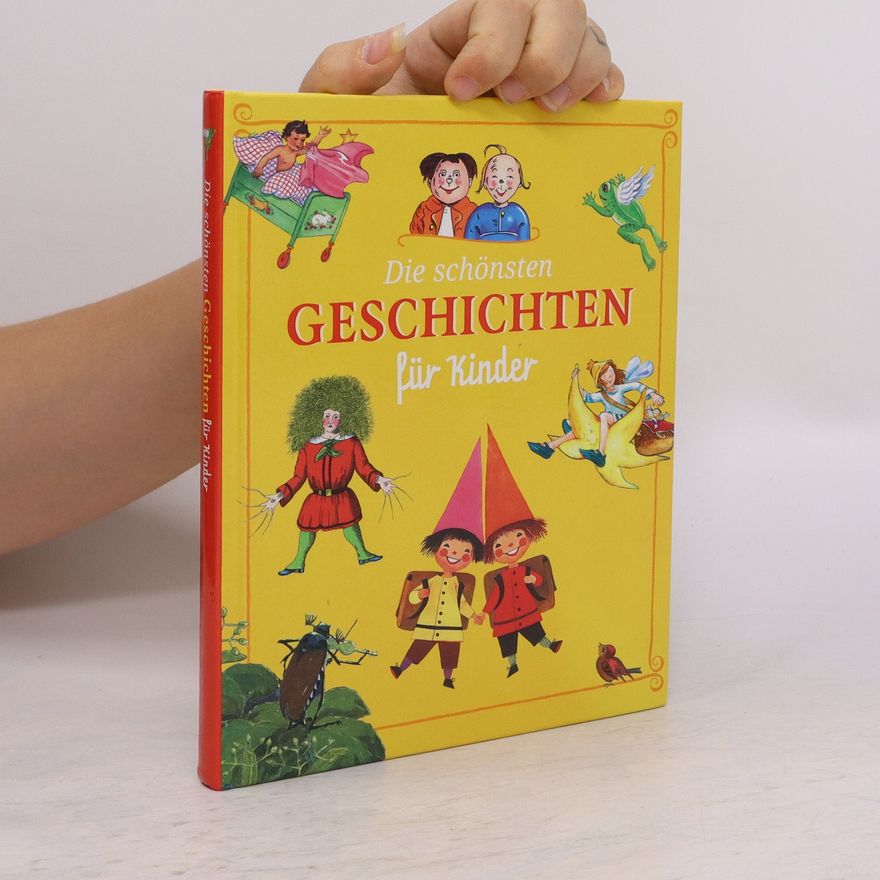 Various authors Die schönsten Geschichten für Kinder
