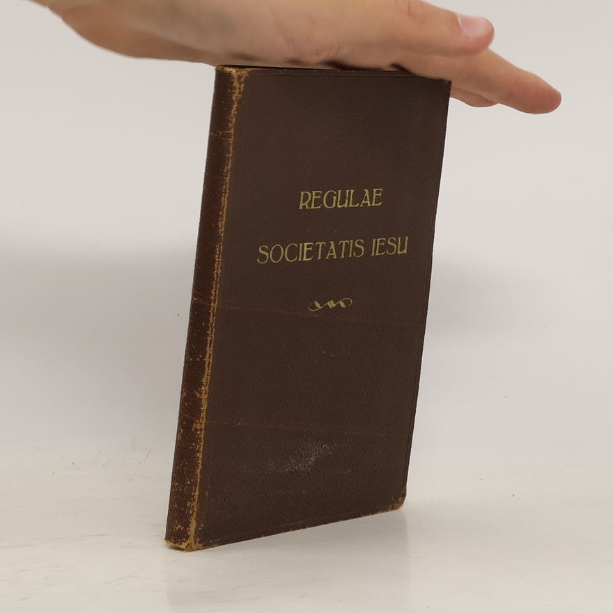 Collectif d'auteurs Regulae Societatis Iesu