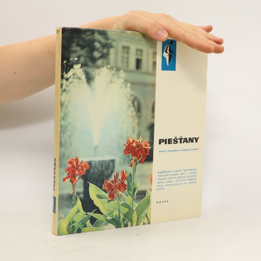 Autorenkollektiv Piešťany. Mesto prameňov uzdravujúcich
