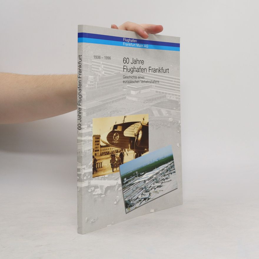 Autores varios 60 Jahre Flughafen Frankfurt