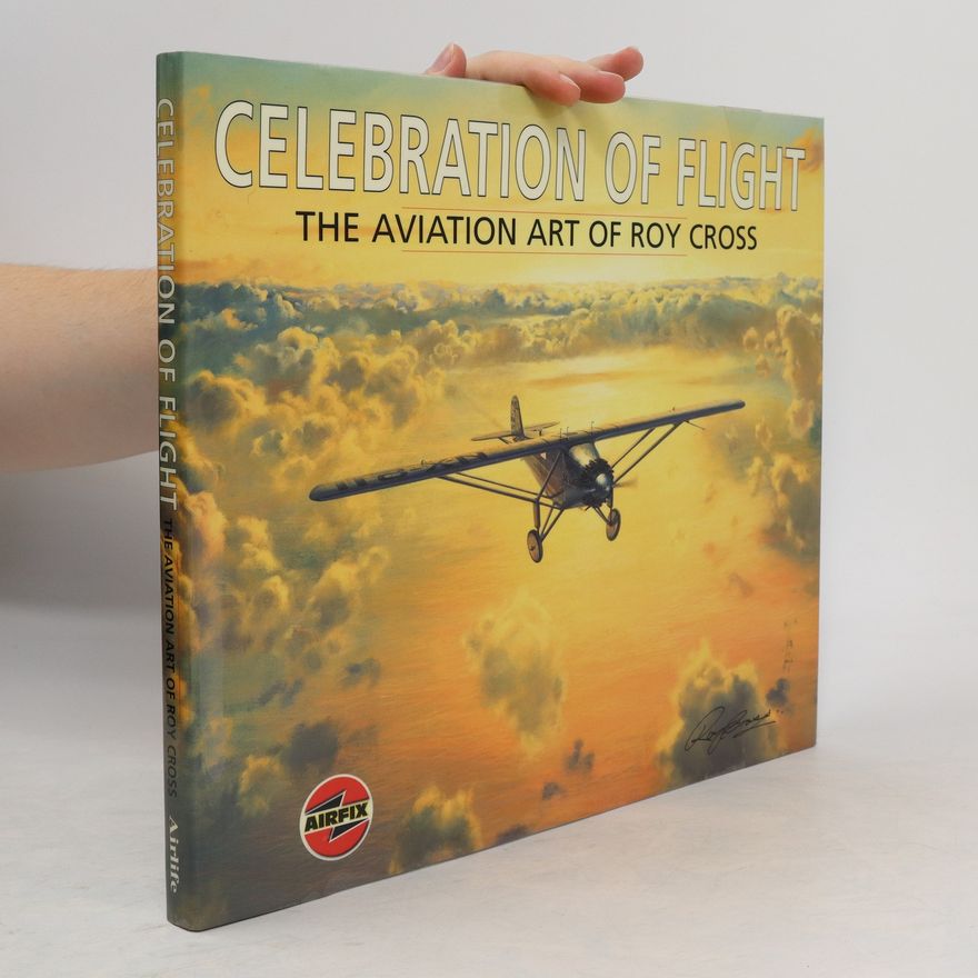Roy Cross Celebration of Flight