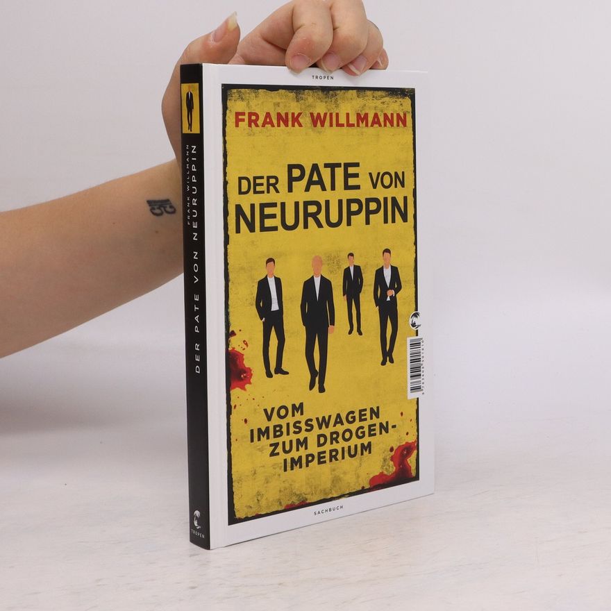 Frank Willmann Der Pate von Neuruppin