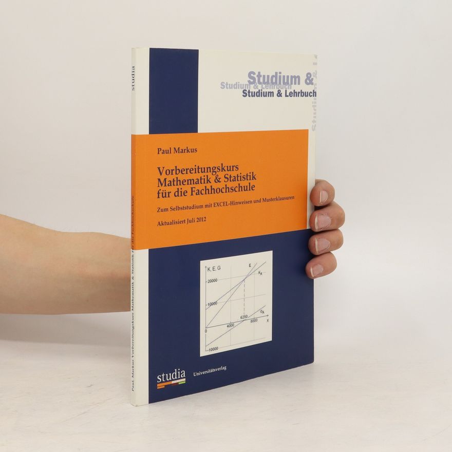 Markus Paul Vorbereitungskurs Mathematik & Statistik für die Fachhochschule