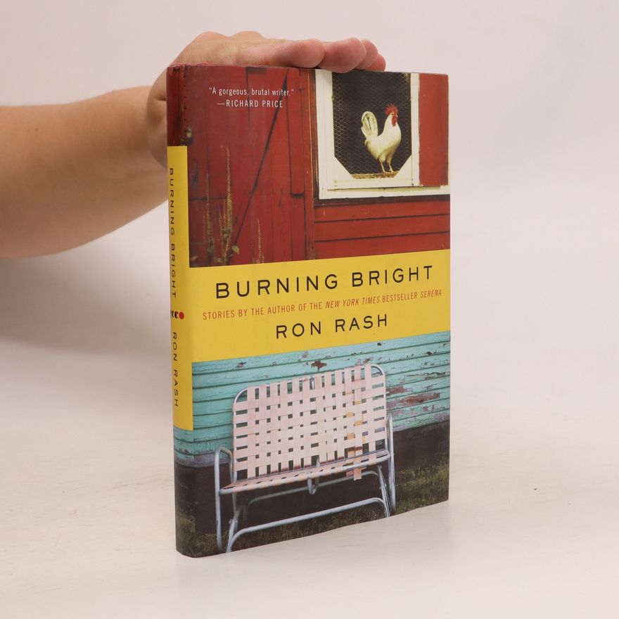 Ron Rash Burning Bright