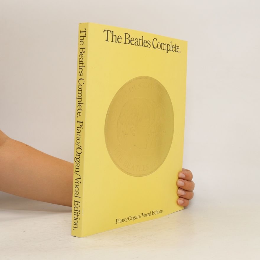 The Beatles The Beatles Complete. Piano/Organ/Vocal Edition