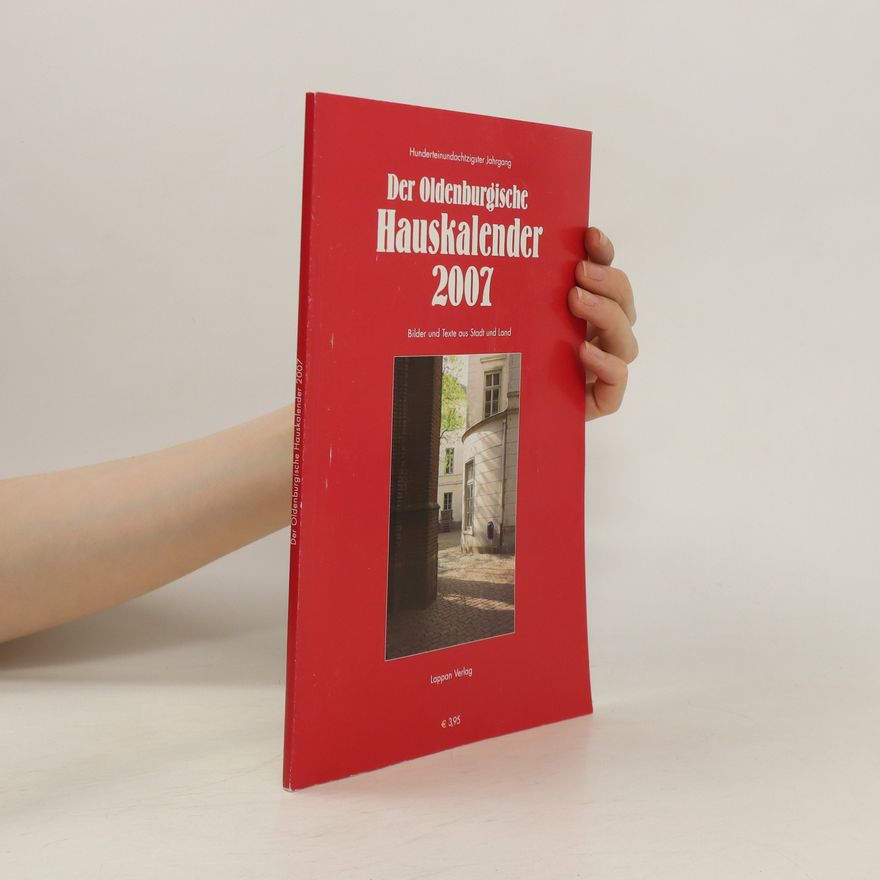 Autorenkollektiv Der Oldenburgische Hauskalender 2007