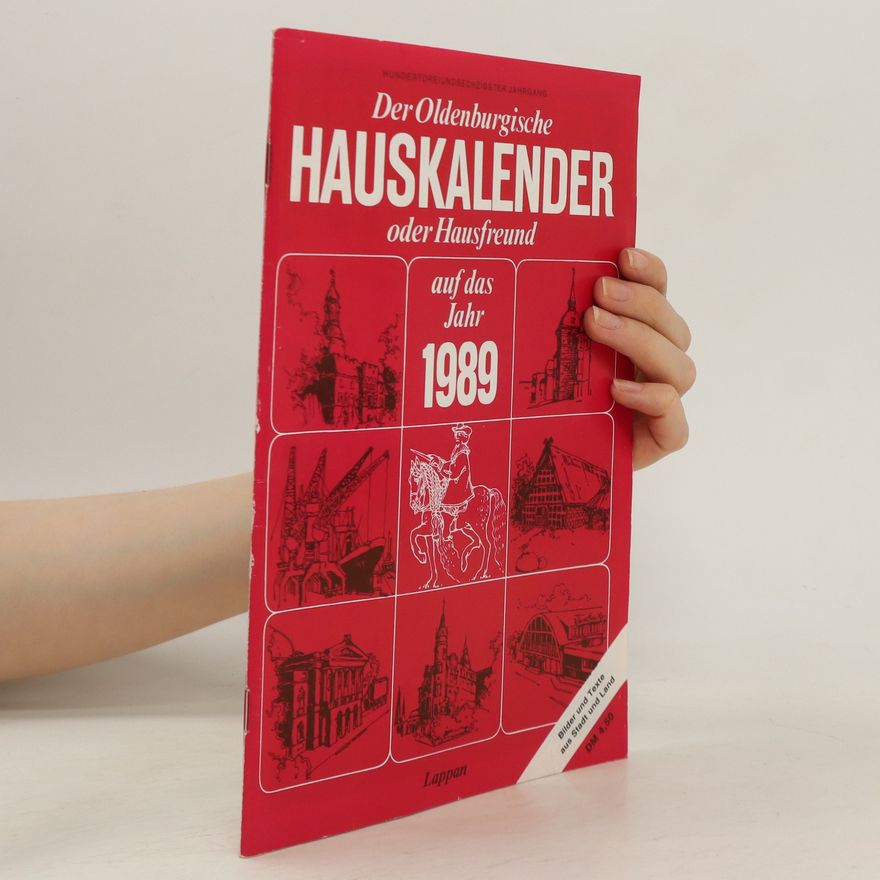 Autorenkollektiv Der Oldenburgische Hauskalender oder Hausfreund auf das Jahr 1989
