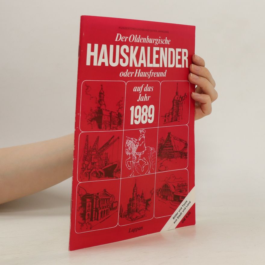 Autorenkollektiv Der Oldenburgische Hauskalendar oder Hausfreund auf das Jahr 1989