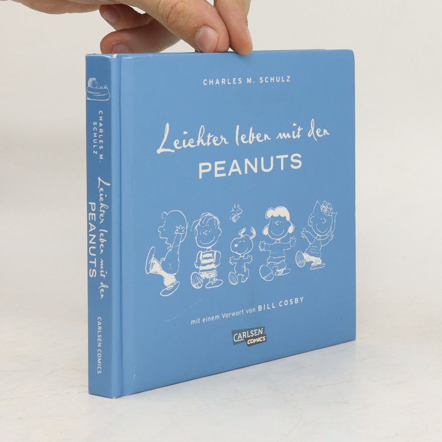 Charles Monroe Schulz Leichter leben mit den Peanuts