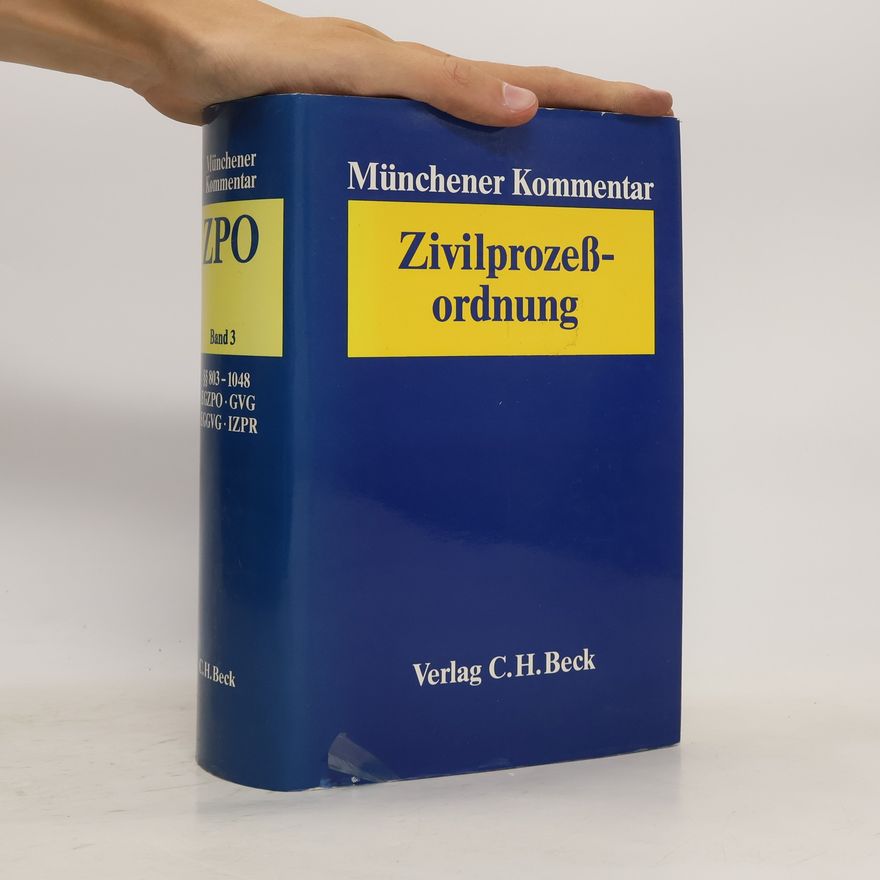 Autorenkollektiv Münchener Kommentar zur Zivilprozessordnung 3. ZPO