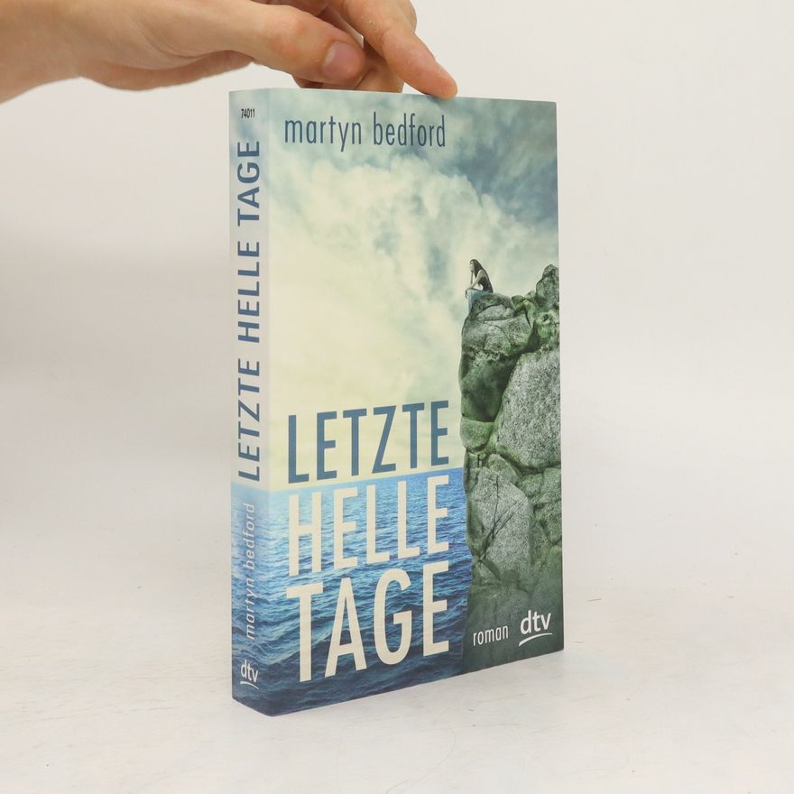 Martyn Bedford Letzte helle Tage