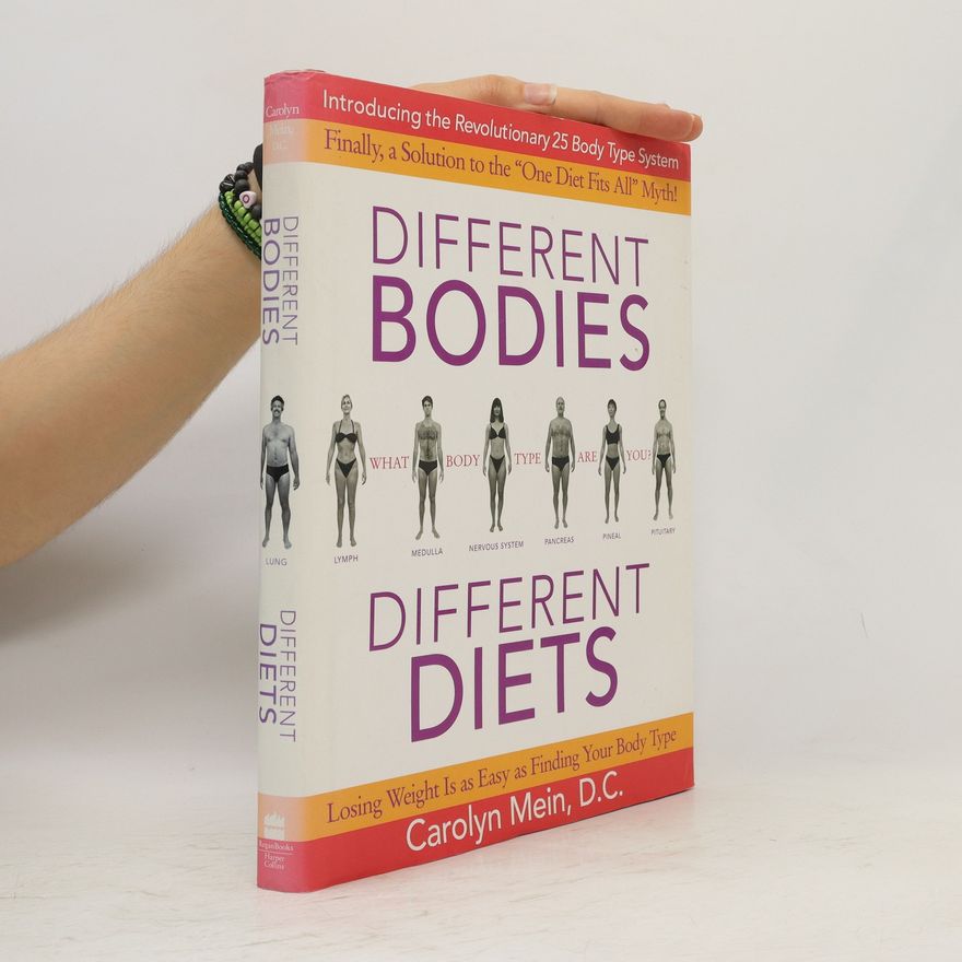 Carolyn Mein Different Bodies, Different Diets