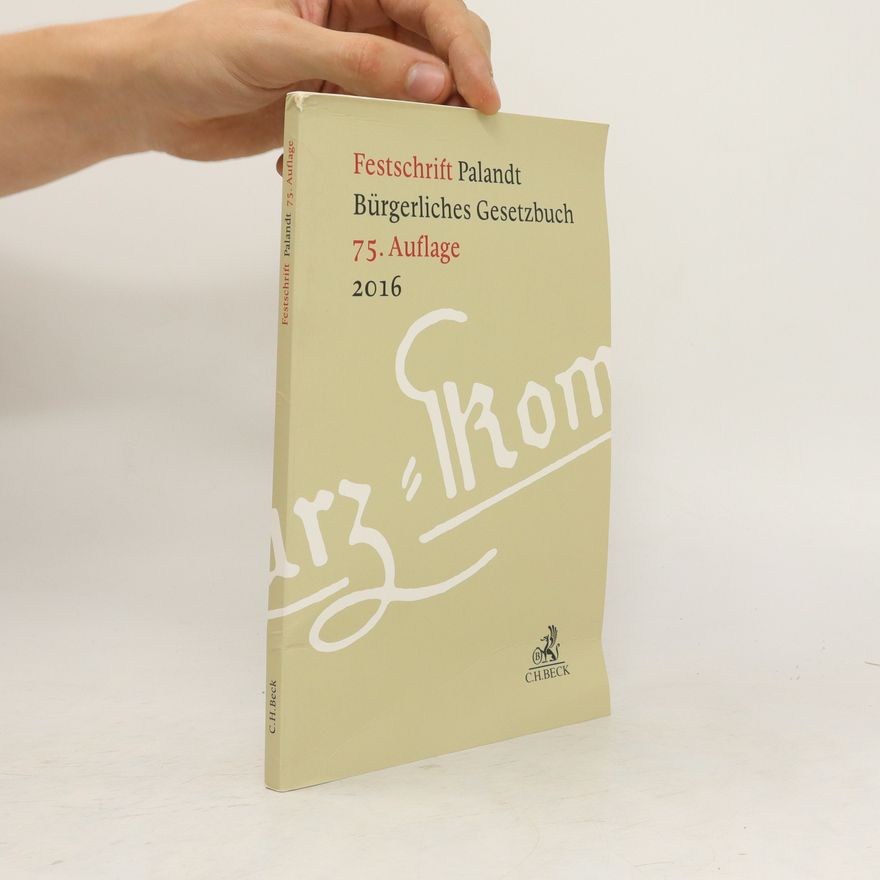 Kolektiv autorů Festchrift Palandt Bürgerliches Gesetzbuch 75. Auflage