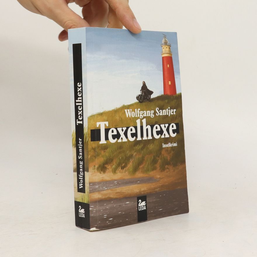 Wolfgang Santjer Texelhexe