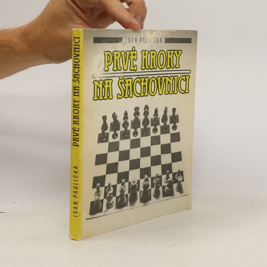 Ivan Paulička Prvé kroky na šachovnici