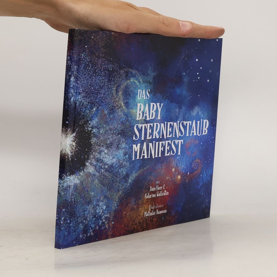 Dain Heer Das Babysternenstaub-Manifest