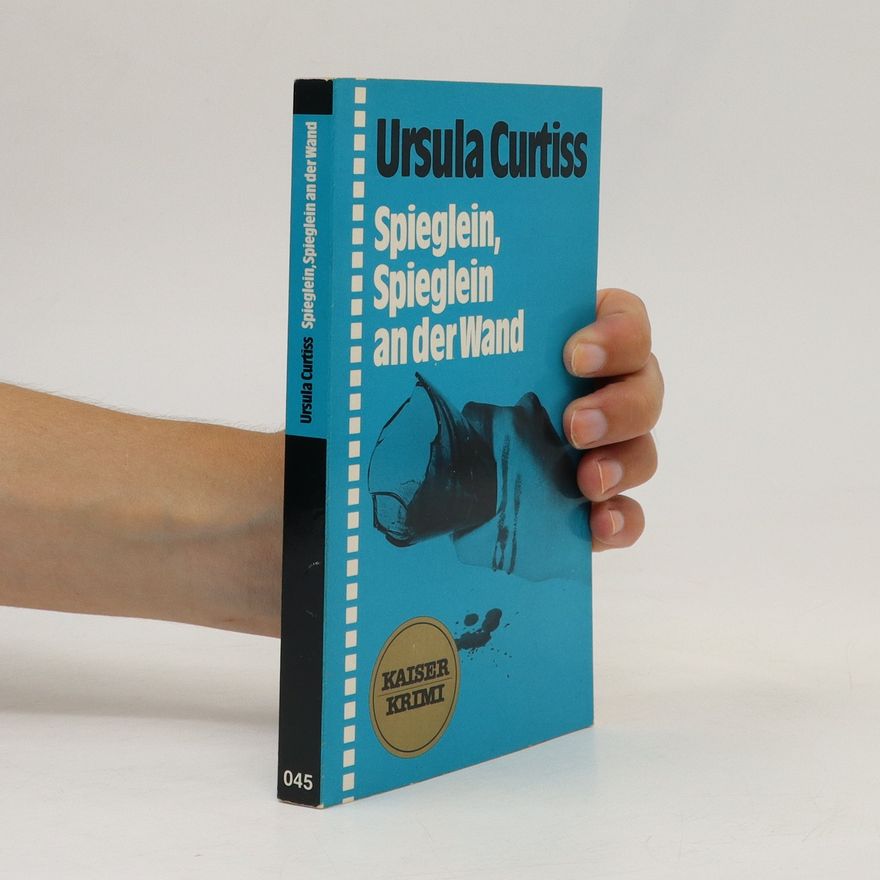 Ursula Curtiss Spieglein, Spieglein an der Wand