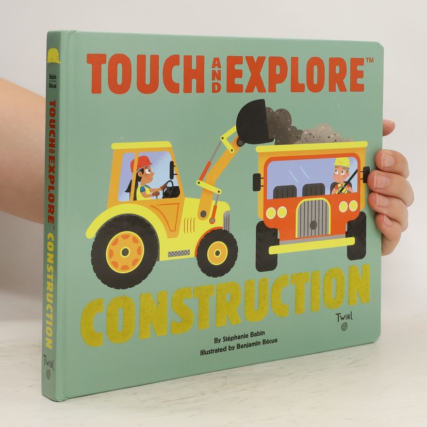 Stéphanie Babin Touch and Explore Construction
