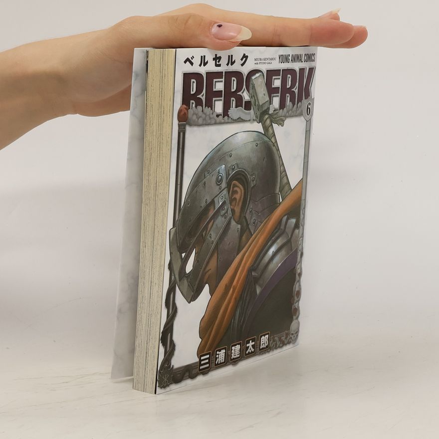 Kentarō Miura Berserk Vol. 6 (Beruseruku) (in Japanese)