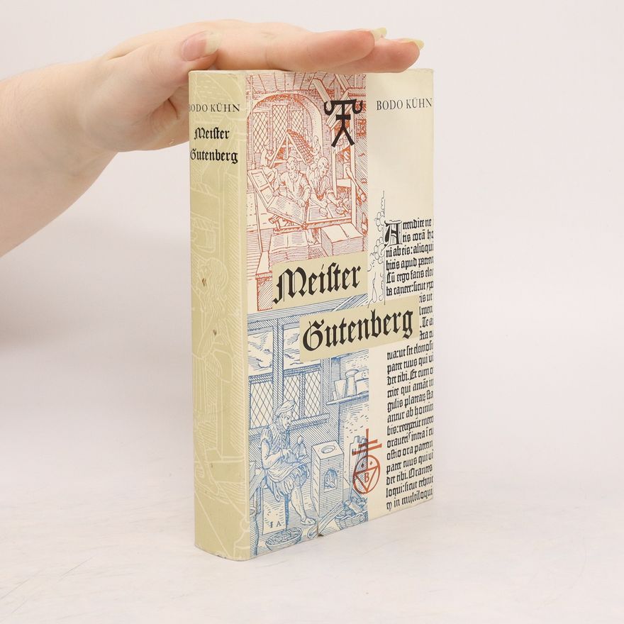 Bodo Kühn Meister Gutenberg