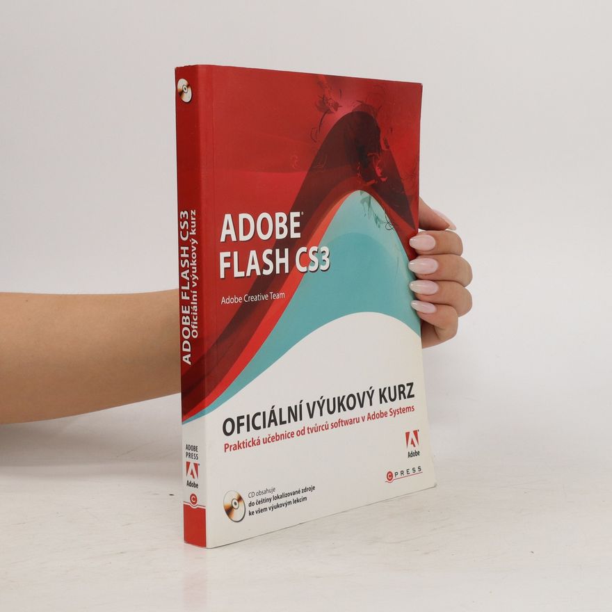 Lukáš Krejčí Adobe Flash CS3 : oficiální výukový kurz