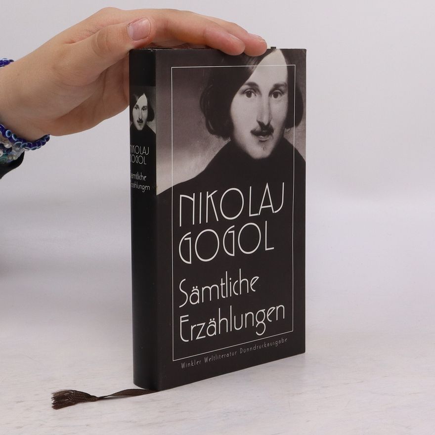 Nikolai Wassiljewitsch Gogol Sämtliche Erzählungen