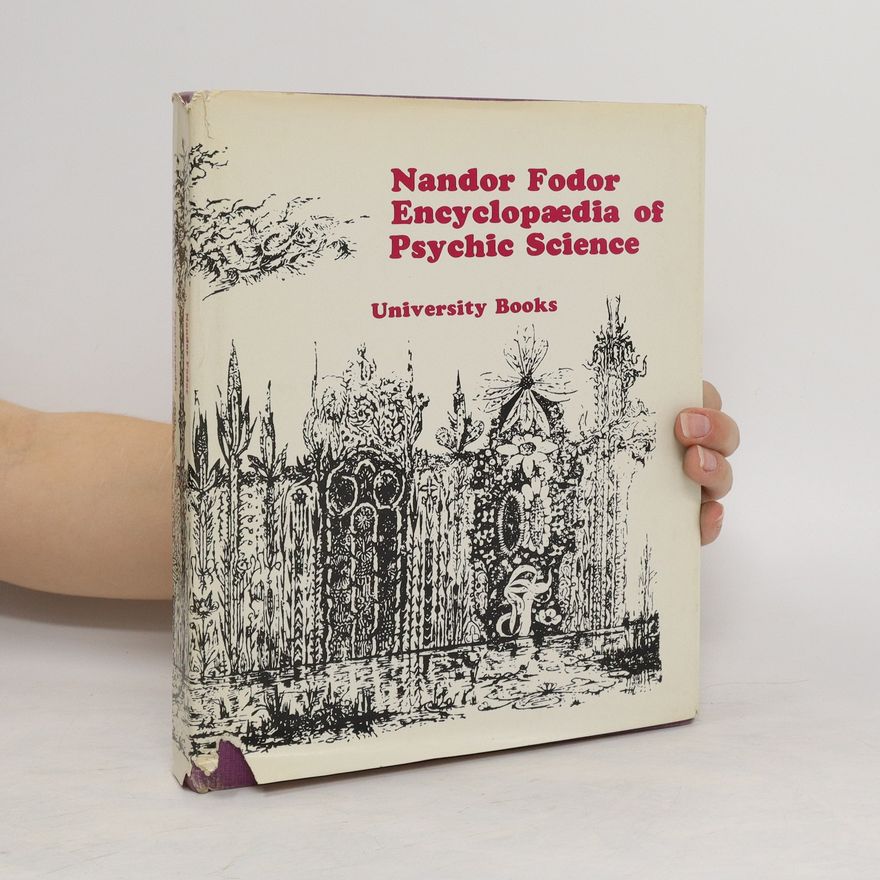 Nandor Fodor Encyclopaedia of Psychic Science