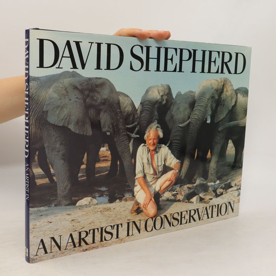 David Shepherd An Artist in Conservation