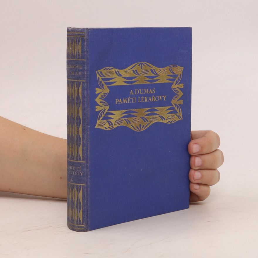 Alexandre Dumas starší Paměti lékařovy I. díl