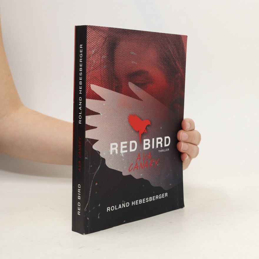 Roland Hebesberger Red Bird. Ava Canary