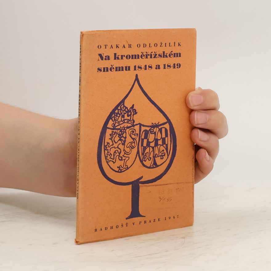 Otakar Odložilík Na kroměřížském sněmu 1848 a 1949