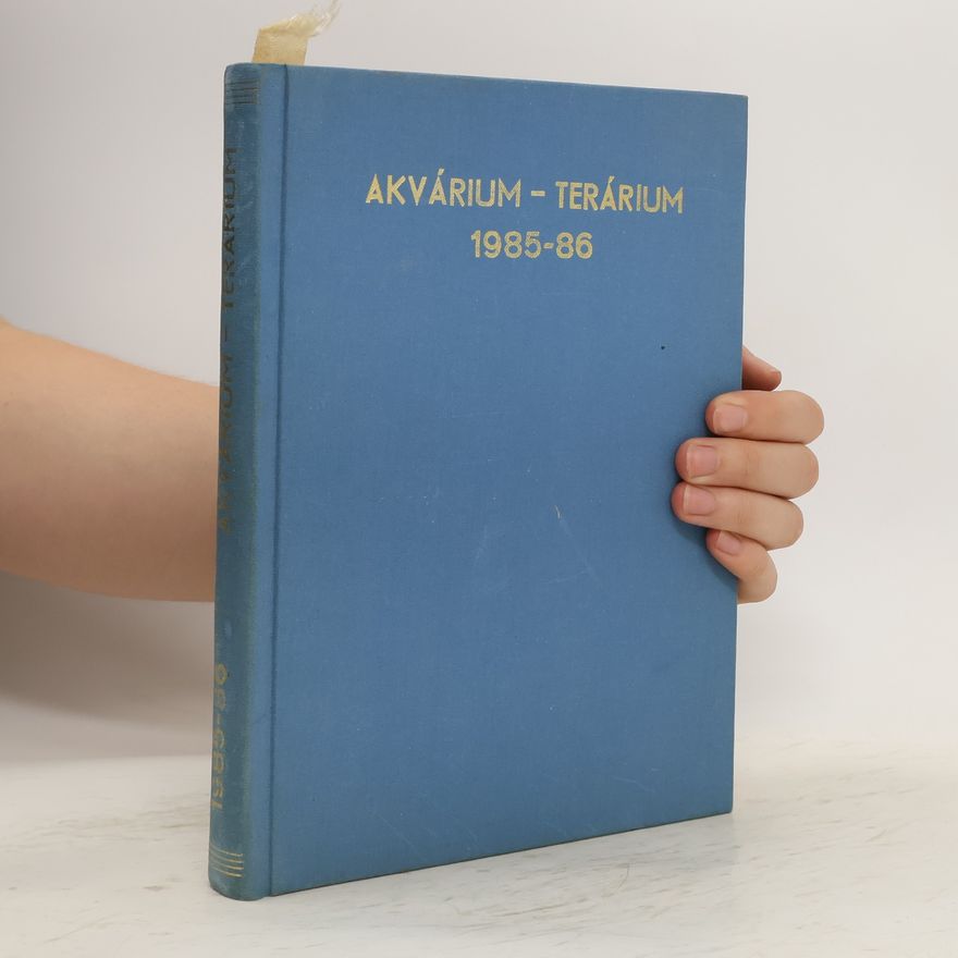 Autorenkollektiv Akvárium terárium. Ročník XXVIII. - XXIX., čísla 1-6