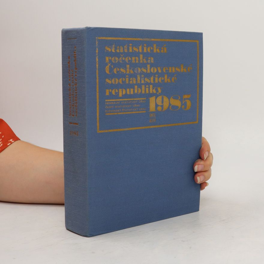 Kolektiv autorů Statistická ročenka ČSSR 1985