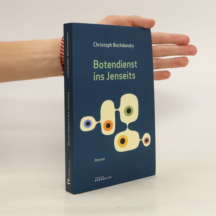 Christoph Bochdansky Botendienst ins Jenseits