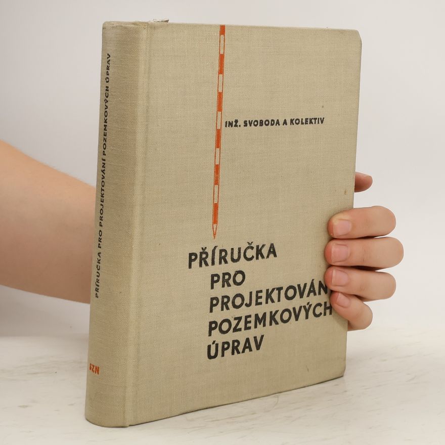 Kolektiv autorů Příručka pro projektování pozemkových úprav