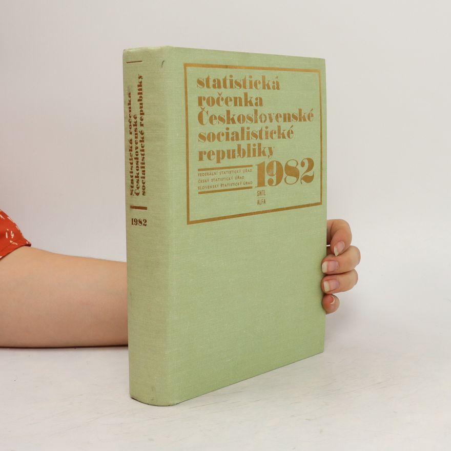 Kolektiv autorů Statistická ročenka ČSSR 1982