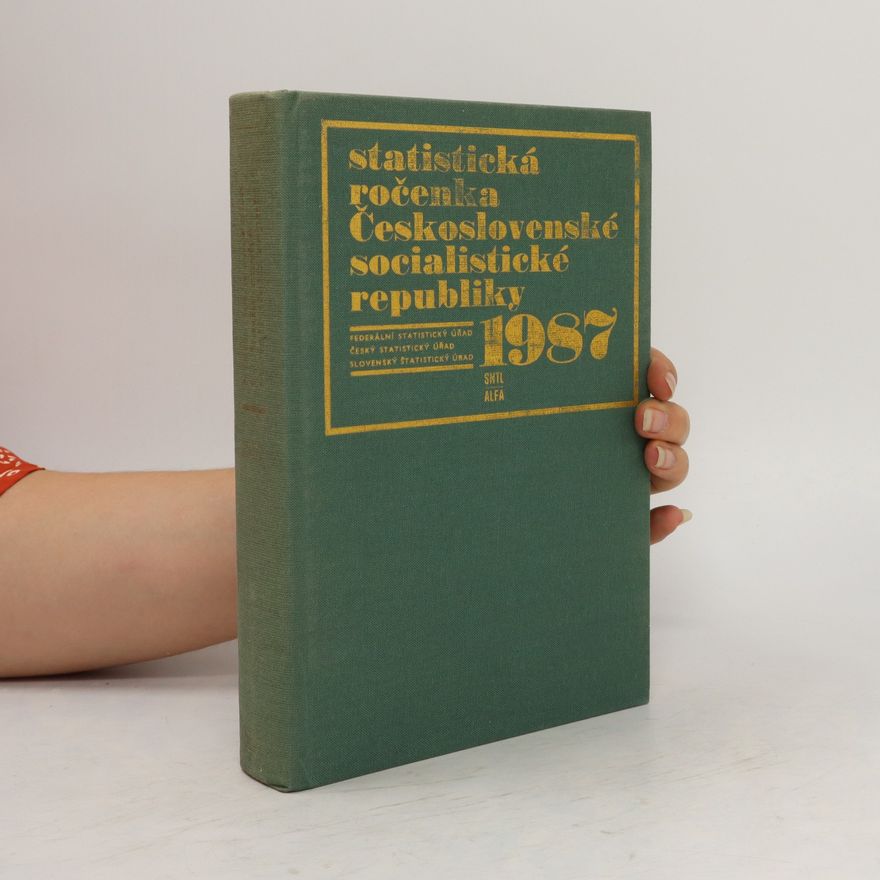 Kolektiv autorů Statistická ročenka ČSSR 1987