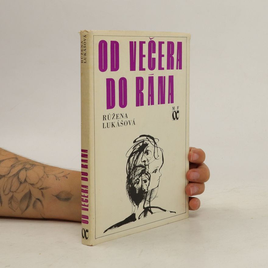Růžena Lukášová Od večera do rána