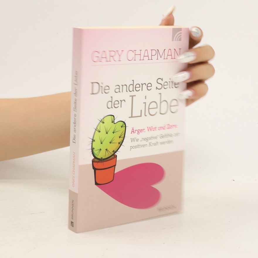 Gary Chapman Die andere Seite der Liebe