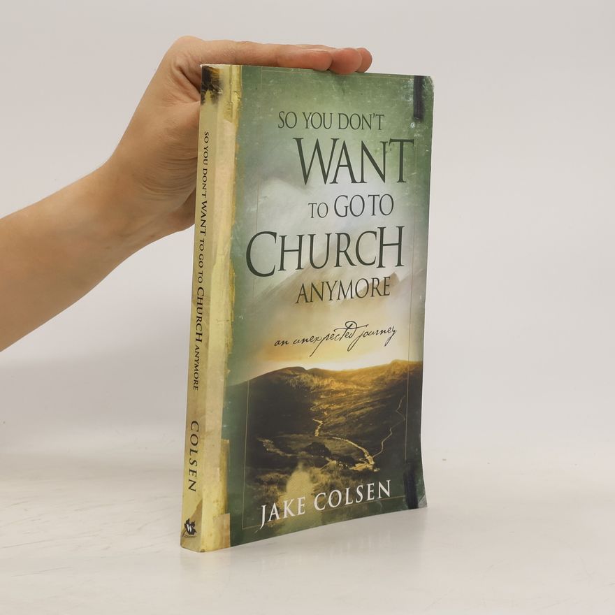 Dave Coleman So You Don't Want to Go to Church Anymore