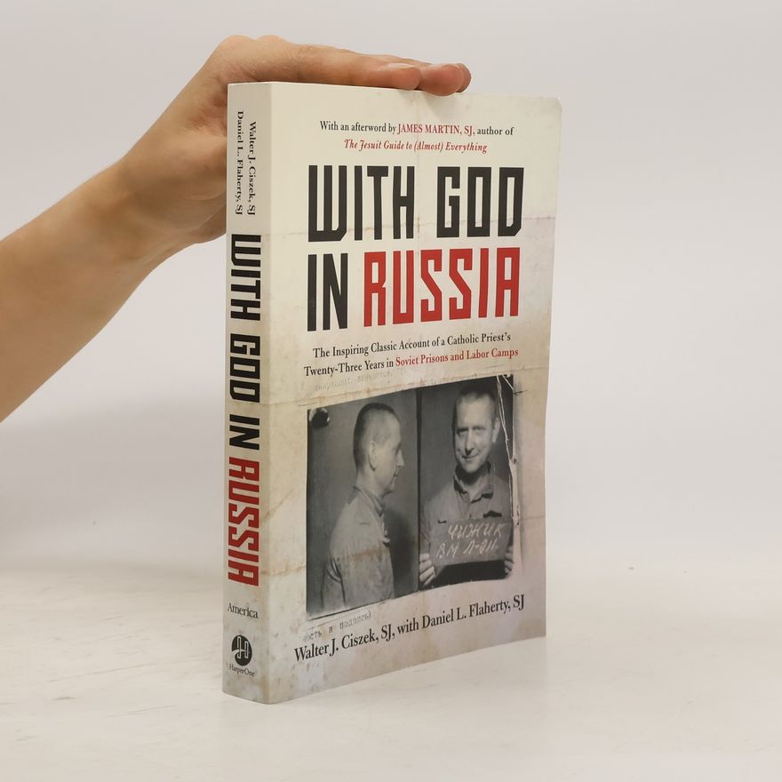 Walter Ciszek With God in Russia